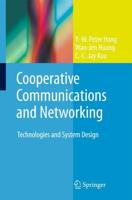 Cooperative Communications and Networking : Technologies and System Design