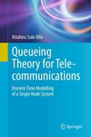 Queueing Theory for Telecommunications : Discrete Time Modelling of a Single Node System
