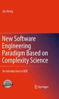 New Software Engineering Paradigm Based on Complexity Science : An Introduction to NSE