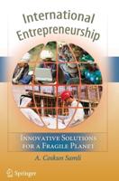 International Entrepreneurship : Innovative Solutions for a Fragile Planet