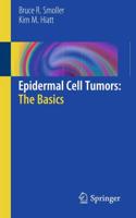 Epidermal Cell Tumors