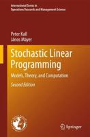 Stochastic Linear Programming : Models, Theory, and Computation
