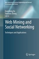 Web Mining and Social Networking : Techniques and Applications