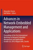 Advances in Network-Embedded Management and Applications : Proceedings of the First International Workshop on Network-Embedded Management and Applications
