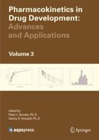 Pharmacokinetics in Drug Development : Advances and Applications, Volume 3