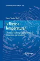 Is There a Temperature? : Conceptual Challenges at High Energy, Acceleration and Complexity