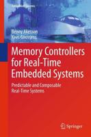 Memory Controllers for Real-Time Embedded Systems : Predictable and Composable Real-Time Systems
