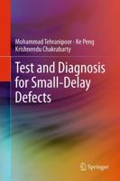 Test and Diagnosis for Small-Delay Defects