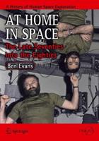 At Home in Space : The Late Seventies into the Eighties