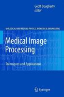 Medical Image Processing: Techniques and Applications