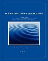 Discovering Your Essence Path, Book Two