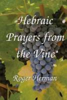 Hebraic Prayers from the Vine