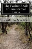 The Pocket Book of Paranormal Trivia