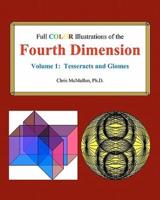 Full Color Illustrations of the Fourth Dimension, Volume 1