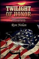 Twilight of Honor