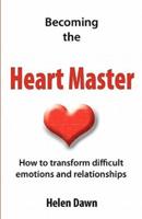 Becoming the Heart Master