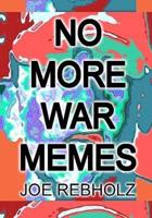 No More War Memes