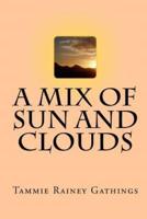 A Mix of Sun and Clouds