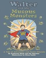 Walter and the Mucous Monsters