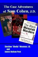The Case Adventures of Sam Cohen, J.D.