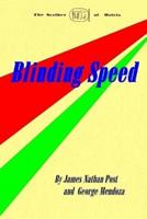 Blinding Speed