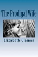 The Prodigal Wife