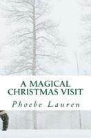 A Magical Christmas Visit