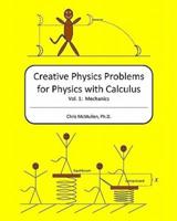 Creative Physics Problems for Physics With Calculus