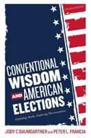 Conventional Wisdom and American Elections