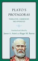 Plato's Protagoras: Translation, Commentary, and Appendices
