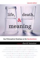 Life, Death, & Meaning