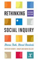 Rethinking Social Inquiry: Diverse Tools, Shared Standards, Second Edition