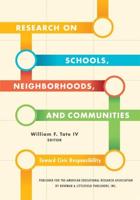 Research on Schools, Neighborhoods, and Communities