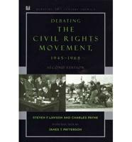 Debating the Civil Rights Movement, 1945-1968