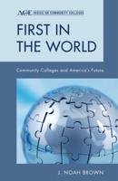 First in the World: Community Colleges and America's Future