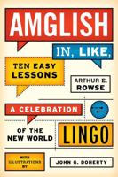 Amglish in, Like, Ten Easy Lessons