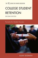 College Student Retention: Formula for Student Success, 2nd Edition