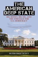 The American Deep State: Big Money, Big Oil, and the Struggle for U.S. Democracy, Updated Edition