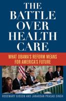 The Battle Over Health Care