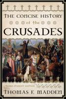 The Concise History of the Crusades, Third Student Edition