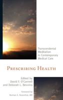 Prescribing Health: Transcendental Meditation in Contemporary Medical Care