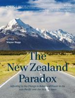 The New Zealand Paradox: Adjusting to the Change in Balance of Power in the Asia Pacific over the Next 20 Years