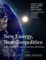 New Energy, New Geopolitics: Background Report 3: Scenarios, Strategies, and Pathways