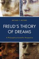 Freud's Theory of Dreams: A Philosophico-Scientific Perspective