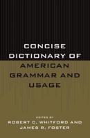 Concise Dictionary of American Grammar and Usage