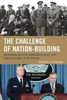 The Challenge of Nation-Building: Implementing Effective Innovation in the U.S. Army from World War II to the Iraq War