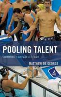 Pooling Talent: Swimming's Greatest Teams