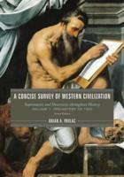 A Concise Survey of Western Civilization Volume 1 Prehistory to 1500