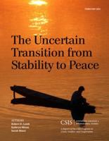 The Uncertain Transition from Stability to Peace