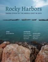 Rocky Harbors: Taking Stock of the Middle East in 2015